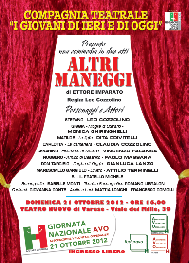              21 Ottobre 2012 – ore 16,00 Teatro Nuovo di Varese                  SERATA IN COLLABORAZIONE CON A.V.O.                           Associazione Volontari Ospedalieri                                           L’AVO è GRATUITA’  È […]